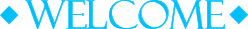 WELCOME